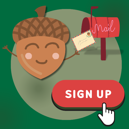 Cartoon acorn character with a mailbox and 'SIGN UP' button on a green background